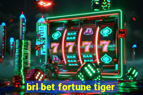 brl bet fortune tiger